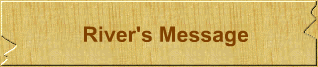 River's Message