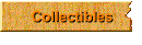 Collectibles